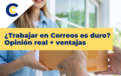 ¿Trabajar en Correos es duro? Opinión real + Ventajas